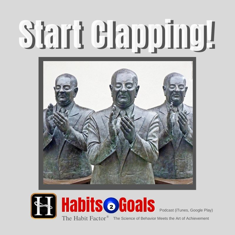 S537 Start Clapping! Habits 2 Goals Podcast w/Martin Grunburg
